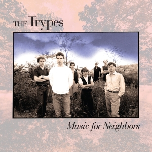 Trypes - Music For Neighbors in der Gruppe CD / Pop-Rock,Reggae bei Bengans Skivbutik AB (4150792)