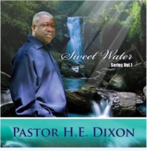Pastor H.E.  Dixon - Sweet Water Series Vol. 1 in der Gruppe CD bei Bengans Skivbutik AB (4150839)