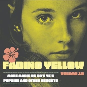 Various Artists - Fading Yellow Volume 19 in der Gruppe CD bei Bengans Skivbutik AB (4150888)