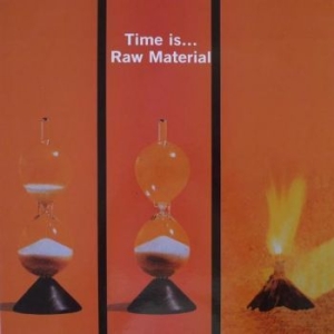 Raw Material - Time Is in der Gruppe VINYL bei Bengans Skivbutik AB (4151045)