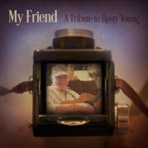 Various Artists - My Friend - A Tribute To Rusty Youn in der Gruppe CD bei Bengans Skivbutik AB (4151105)