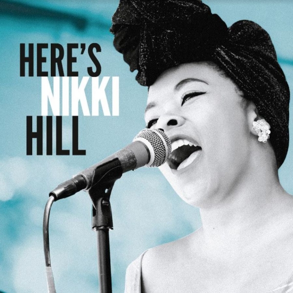 Hill Nikki - Here's Nikki Hill in der Gruppe CD / Bestseller bei Bengans Skivbutik AB (4151113)