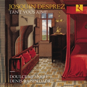 Desprez Josquin - Tant Vous Aime in der Gruppe Externt_Lager / Naxoslager bei Bengans Skivbutik AB (4151151)