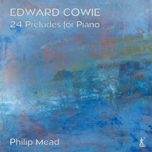 Cowie Edward - 24 Preludes For Piano in der Gruppe Externt_Lager / Naxoslager bei Bengans Skivbutik AB (4151162)