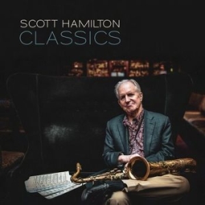 Scott Hamilton - Classics in der Gruppe VINYL / Jazz/Blues bei Bengans Skivbutik AB (4151419)