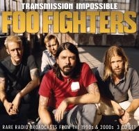 Foo Fighters - Transmission Impossible (3Cd) in der Gruppe CD / Pop-Rock bei Bengans Skivbutik AB (4153110)