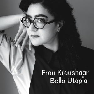 Frau Kraushaar - Bella Utopia in der Gruppe VINYL / Pop-Rock bei Bengans Skivbutik AB (4153128)