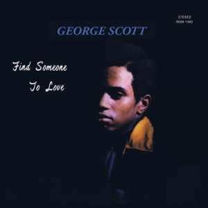 Scott George - Find Someone To Love (Green) in der Gruppe VINYL / RNB, Disco & Soul bei Bengans Skivbutik AB (4154289)