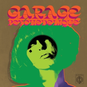 Blandade Artister - Garage Psychedelique - The Best Of in der Gruppe VINYL / Pop-Rock bei Bengans Skivbutik AB (4154322)