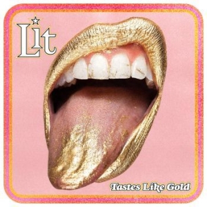 Lit - Tastes Like Gold in der Gruppe CD / Rock bei Bengans Skivbutik AB (4154381)