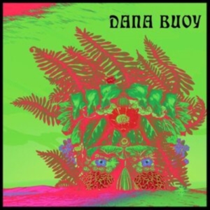 Buoy Dana - Experiments In Plant Based Music Vo in der Gruppe Övrigt / bei Bengans Skivbutik AB (4154419)