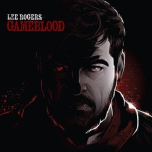 Rogers Lee - Gameblood in der Gruppe CD / Pop-Rock bei Bengans Skivbutik AB (4154429)