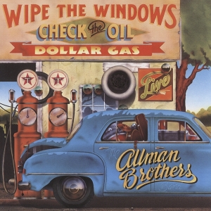 The Allman Brothers Band - Wipe The Windows, Check The Oil, Dollar Gas in der Gruppe CD / Pop-Rock bei Bengans Skivbutik AB (4154540)
