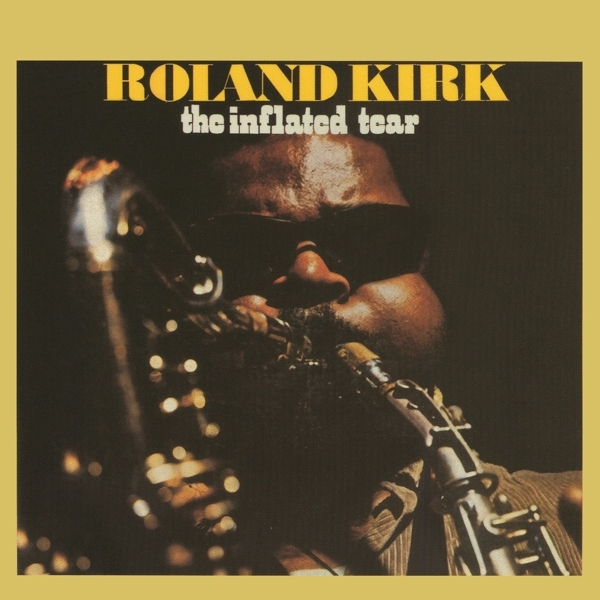Roland Kirk - Inflated Tear in der Gruppe CD / Jazz/Blues bei Bengans Skivbutik AB (4154543)