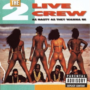 2 LIVE CREW - As Nasty As They Want to Be in der Gruppe VINYL / Hip Hop bei Bengans Skivbutik AB (4154761)