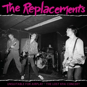 The Replacements - Unsuitable For Airplay -Rsd22 in der Gruppe UNSERE TIPPS / Record Store Day / RSD2022 bei Bengans Skivbutik AB (4155829)