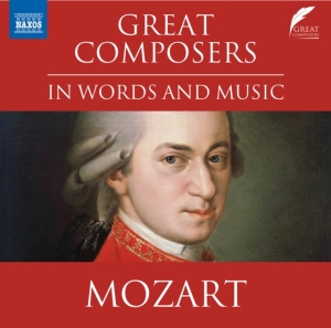Mozart Wolfgang Amadeus - Great Composers In Words & Music in der Gruppe Externt_Lager / Naxoslager bei Bengans Skivbutik AB (4155903)