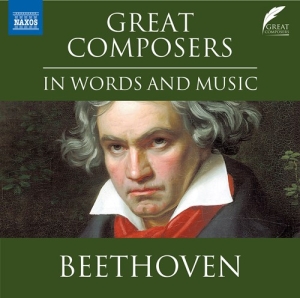 Beethoven Ludwig Van - Great Composers In Words & Music in der Gruppe Externt_Lager / Naxoslager bei Bengans Skivbutik AB (4155905)