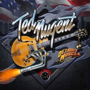 Nugent Ted - Detroit Muscle in der Gruppe CD bei Bengans Skivbutik AB (4156342)