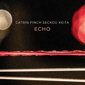 Solo Cisoko Catrin Finch Seckou K - Cisoko, Finch & Keita: Echo in der Gruppe CD bei Bengans Skivbutik AB (4156382)
