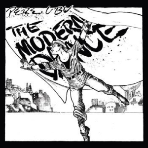 Pere Ubu - Modern Dance (White) in der Gruppe VINYL / Rock bei Bengans Skivbutik AB (4156557)