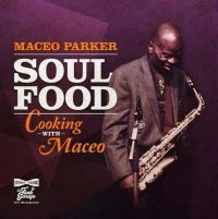 Parker Maceo - Soul Food - Cooking With Maceo (Pur in der Gruppe VINYL / Jazz bei Bengans Skivbutik AB (4156560)