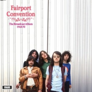 Fairport Convention - Broadcast Album 1968 - 1970 in der Gruppe VINYL / World Music bei Bengans Skivbutik AB (4156740)