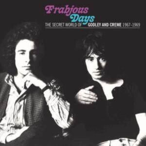 Godley And Crème - Frabjous Days - The Secret World Of in der Gruppe CD bei Bengans Skivbutik AB (4156792)