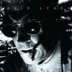 David Lynch - The Ghost Of Love B/W Imaginary Gir in der Gruppe UNSERE TIPPS / Årsbästalistor 2022 / Årsbästa 22 Lydia bei Bengans Skivbutik AB (4156829)