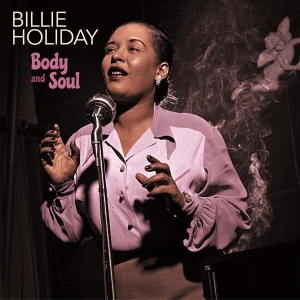 Billie Holiday - Body And Soul in der Gruppe VINYL / Jazz bei Bengans Skivbutik AB (4156909)