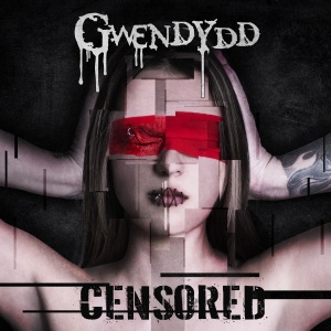 Gwendydd - Censored (Digipack) in der Gruppe CD / Hårdrock bei Bengans Skivbutik AB (4156919)