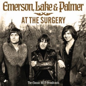 Emerson Lake & Palmer - At The Surgery (Live Broadcast 1973 in der Gruppe CD / Pop bei Bengans Skivbutik AB (4156923)