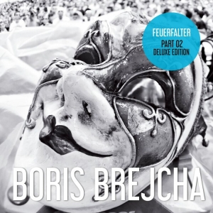 Brejcha Boris - Feuerfalter - Part 2 - Deluxe Editi in der Gruppe CD / Pop-Rock bei Bengans Skivbutik AB (4157601)
