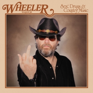 Walker Jr. Wheeler - Sex, Drugs & Country Music in der Gruppe VINYL / Country bei Bengans Skivbutik AB (4157730)
