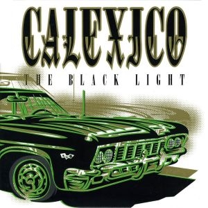 Calexico - The Black Light in der Gruppe VINYL bei Bengans Skivbutik AB (4158106)