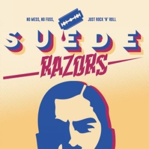 Suede Razors - No Mess No Fuss Just Rock N Roll in der Gruppe CD / Rock bei Bengans Skivbutik AB (4158273)