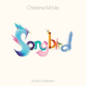Christine Mcvie - Songbird (A Solo Collection) in der Gruppe CD / Pop-Rock bei Bengans Skivbutik AB (4158285)