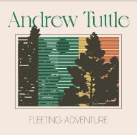 TUTTLE ANDREW - FLEETING ADVENTURE in der Gruppe VINYL / Pop-Rock bei Bengans Skivbutik AB (4158701)