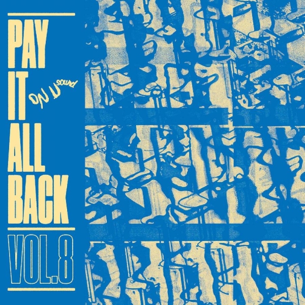 Various Artists - Pay It All Back Vol. 8 (Blue Vinyl) in der Gruppe VINYL / Bestseller bei Bengans Skivbutik AB (4158703)