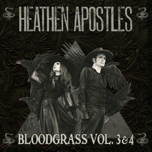 Heathen Apostles - Bloodgrass Vol.3 & 4 in der Gruppe CD / Punk bei Bengans Skivbutik AB (4158760)
