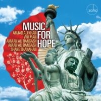 Amjad Ali Khan & Wu Man & Amaan Ali - Music For Hope in der Gruppe CD bei Bengans Skivbutik AB (4158819)