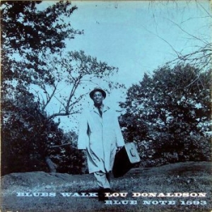 Lou Donaldson - Blues Walk in der Gruppe UNSERE TIPPS / Klassiska lablar / Blue Note bei Bengans Skivbutik AB (4158900)