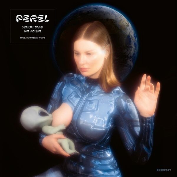 Perel - Jesus Was An Alien in der Gruppe VINYL / Pop bei Bengans Skivbutik AB (4160644)