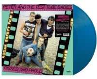 Peter & The Test Tube Babies - Pissed And Proud (Blue) in der Gruppe VINYL / Pop-Rock bei Bengans Skivbutik AB (4160685)