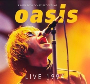 Oasis - Live 1994 in der Gruppe CD / Pop-Rock bei Bengans Skivbutik AB (4160703)