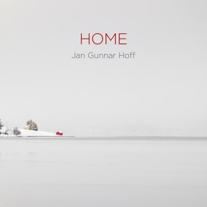 Hoff Jan Gunnar - Home (Hybrid Sacd & Bluray Audio) in der Gruppe MUSIK / SACD / Klassiskt bei Bengans Skivbutik AB (4160705)