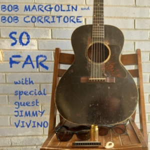 Margolin Bob And Bob Corritore - So Far in der Gruppe CD / Blues,Jazz bei Bengans Skivbutik AB (4160728)