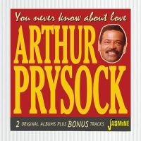Prysock Arthur - You Never Know About Love - 2 Origi in der Gruppe CD bei Bengans Skivbutik AB (4160770)