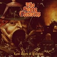 Sonic Overlords - Last Days Of Babylon (Vinyl Lp) in der Gruppe VINYL bei Bengans Skivbutik AB (4161220)