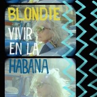 BLONDIE - VIVIR EN LA HABANA in der Gruppe VINYL / Pop-Rock bei Bengans Skivbutik AB (4161502)